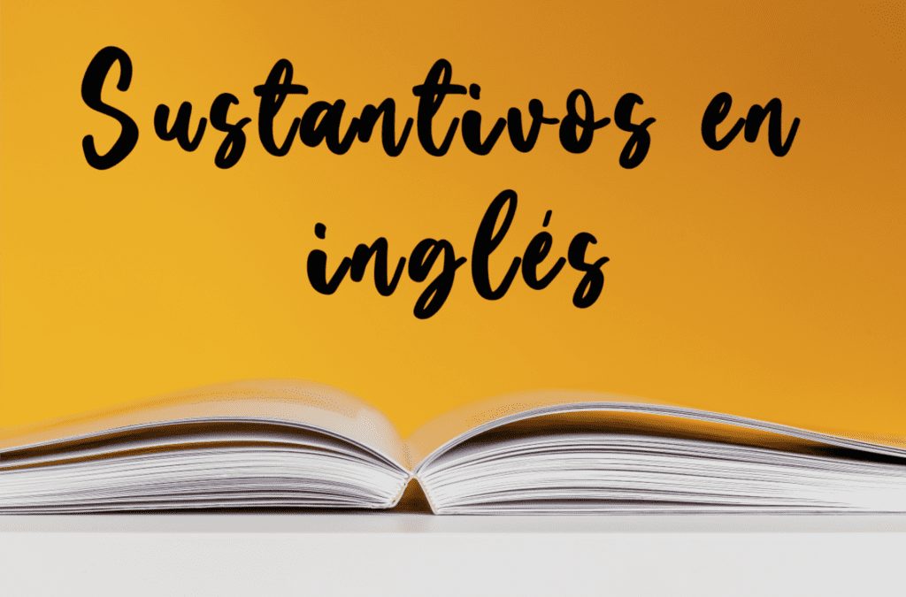 sustantivos en inglés