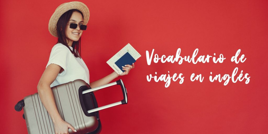 Vocabulario de viajes en ingl茅s 