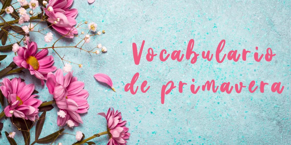 Vocabulario de primavera