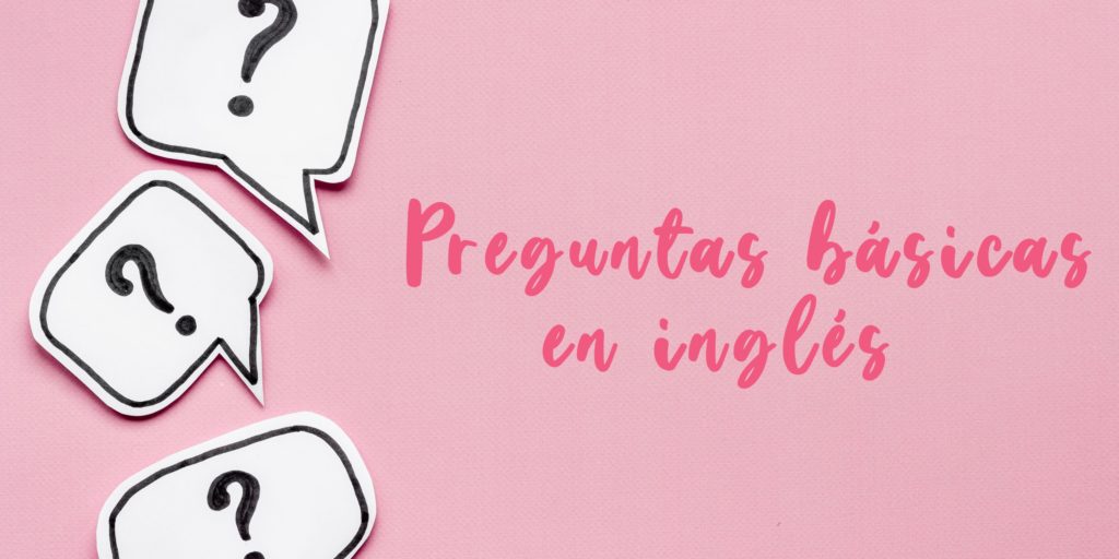 preguntas básicas en inglés